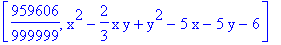 [959606/999999, x^2-2/3*x*y+y^2-5*x-5*y-6]